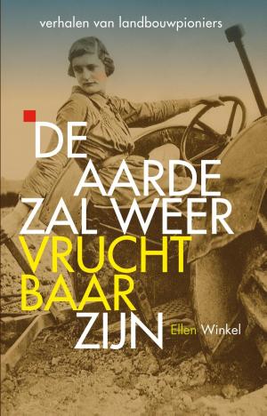 Cover of the book De aarde zal weer vruchtbaar zijn by Will McIntosh