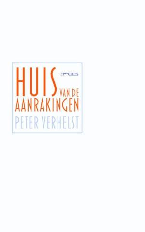 Cover of the book Huis van de aanrakingen by Jaan Kross