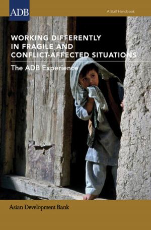 Cover of the book Working Differently In Fragile and Conflict-Affected Situations by Asian Development Bank