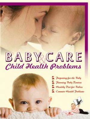 bigCover of the book Baby Care & Child Health Problems by 