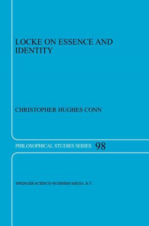 Cover of the book Locke on Essence and Identity by Jacqueline MacDonald Gibson, Angela Brammer, Christopher Davidson, Tiina Folley, Frederic Launay, Jens Thomsen