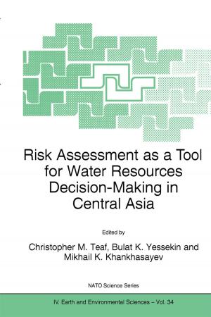Cover of the book Risk Assessment as a Tool for Water Resources Decision-Making in Central Asia by Richard J. Brook