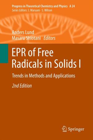 Cover of the book EPR of Free Radicals in Solids I by Anton G. Kutikhin, Arseniy E. Yuzhalin, Elena B. Brusina