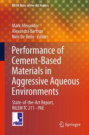 Cover of the book Performance of Cement-Based Materials in Aggressive Aqueous Environments by C. Depré, J.A. Melin, W. Wijns, R. Demeure, F. Hammer, J. Pringot