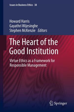 Cover of The Heart of the Good Institution