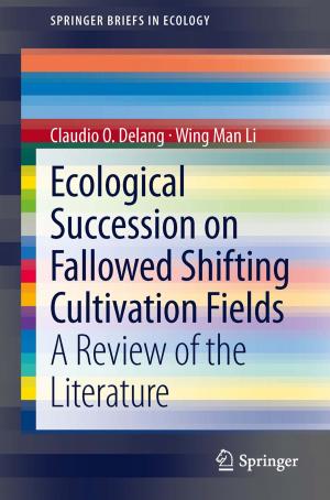 Cover of the book Ecological Succession on Fallowed Shifting Cultivation Fields by 