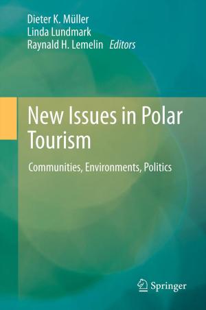 Cover of the book New Issues in Polar Tourism by Do Nyeon Kim, Jae Jeong Hwang, K.R. Rao