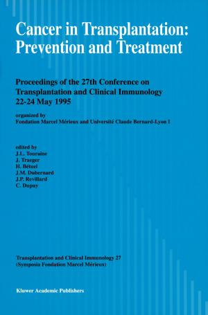 Cover of the book Cancer in Transplantation: Prevention and Treatment by C.R. Silversides, B. Sundberg