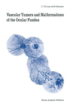 bigCover of the book Vascular Tumors and Malformations of the Ocular Fundus by 
