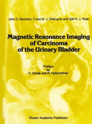 Cover of the book Magnetic Resonance Imaging of Carcinoma of the Urinary Bladder by Giuseppe Marmo, Giuseppe Morandi, Alberto Ibort, José F. Cariñena