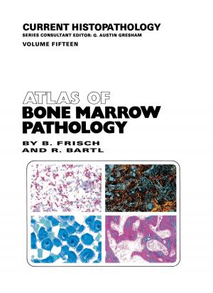 Cover of the book Atlas of Bone Marrow Pathology by P.J. Ell, Stephen Walton, Peter H. Jarritt