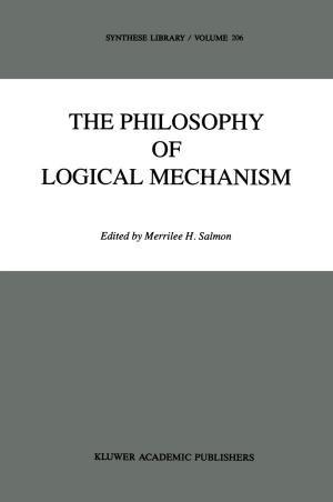 Cover of the book The Philosophy of Logical Mechanism by K.W. Kapp
