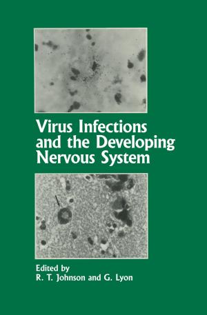 Cover of the book Virus Infections and the Developing Nervous System by Jürgen Klüver, Christina Klüver