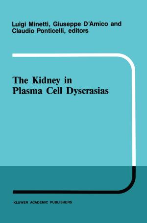 Cover of the book The kidney in plasma cell dyscrasias by J. S. Aber, David G. Croot, Mark M. Fenton