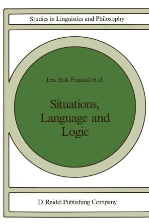 Cover of the book Situations, Language and Logic by A. Teeuw, D. K. Wyatt