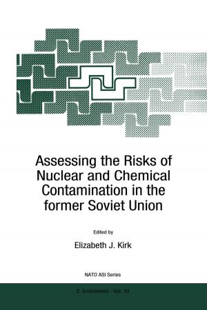 Cover of the book Assessing the Risks of Nuclear and Chemical Contamination in the former Soviet Union by E.G. Ruestow