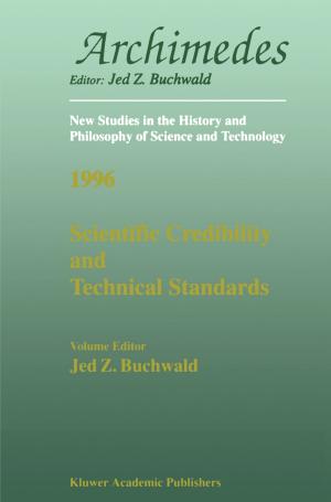 Cover of the book Scientific Credibility and Technical Standards in 19th and early 20th century Germany and Britain by M. Detlefsen