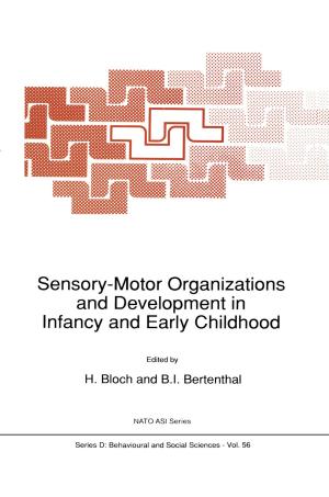 Cover of the book Sensory-Motor Organizations and Development in Infancy and Early Childhood by D.P. McCaffrey