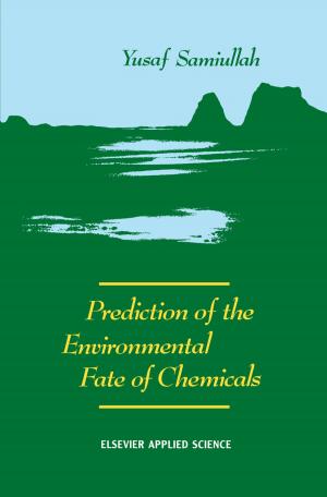 Cover of the book Prediction of the Environmental Fate of Chemicals by H.M. Hoenigswald