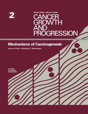 Cover of the book Mechanisms of Carcinogenesis by machiel noordeloos, Genevieve M. Gates