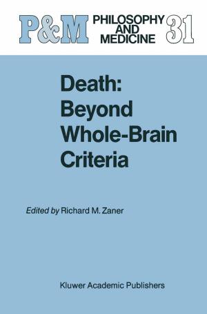 Cover of the book Death: Beyond Whole-Brain Criteria by Manuel Atienza, J. Ruiz Manero