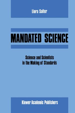 Cover of the book Mandated Science: Science and Scientists in the Making of Standards by Anatol von Spakovsky