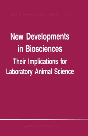 Cover of the book New Developments in Biosciences: Their Implications for Laboratory Animal Science by 