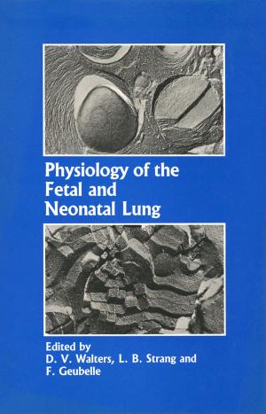 Cover of the book Physiology of the Fetal and Neonatal Lung by H.J. MacCloskey