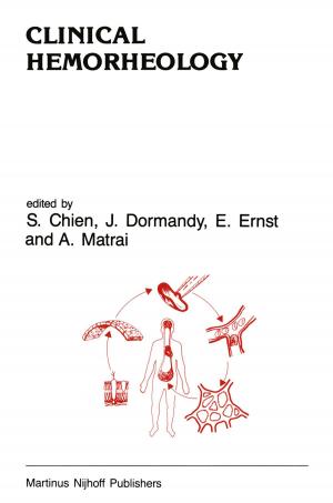Cover of the book Clinical Hemorheology by Dabir S. Viswanath, Tushar K. Ghosh, Veera M. Boddu