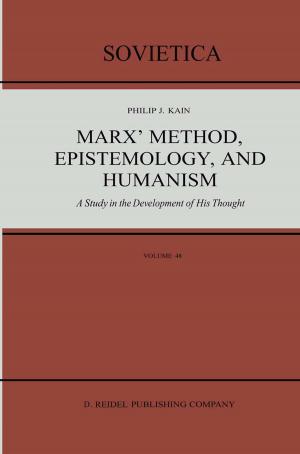 Cover of the book Marx’ Method, Epistemology, and Humanism by Igori Arcadie Krupenikov, Boris P Boincean, David Dent