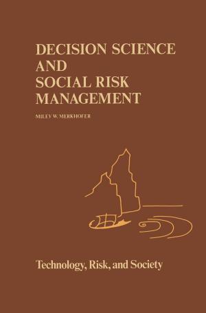 Cover of the book Decision Science and Social Risk Management by Emilio Zagheni, Marina Zannella, Gabriel Movsesyan, Brittney Wagner