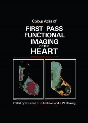 Cover of the book Colour Atlas of First Pass Functional Imaging of the Heart by P.M. Matthews