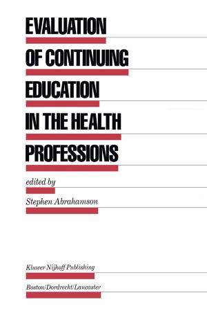 Cover of the book Evaluation of Continuing Education in the Health Professions by 
