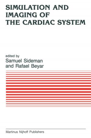 Cover of the book Simulation and Imaging of the Cardiac System by Yorgos Goudaroulis, K. Gavroglu