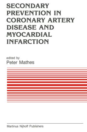 Cover of the book Secondary Prevention in Coronary Artery Disease and Myocardial Infarction by 