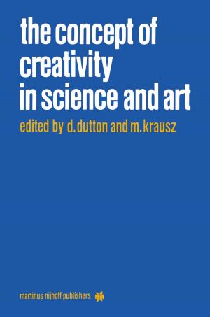 Cover of the book The Concept of Creativity in Science and Art by A. Eekhof, Edgar F. Romig