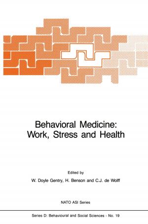 Cover of the book Behavioral Medicine: Work, Stress and Health by Wim de Muijnck