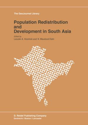 Cover of the book Population Redistribution and Development in South Asia by A. Moulds, K.H.M. Young, T.A.I. Bouchier-Hayes