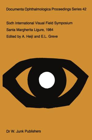 Cover of the book Sixth International Visual Field Symposium by C.E.S. Albers, M.J. Postma, Scenario Committee on AIDS, J.C. de Jager, D.P. Reinkind, E.J. Ruitenberg, F.M.L.G. van den Boom