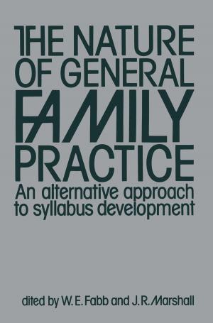 Cover of the book The Nature of General Family Practice by Harry E. Burke