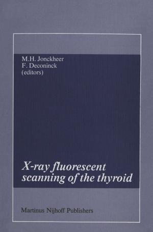 Cover of the book X-ray fluorescent scanning of the thyroid by Pierre Mallia
