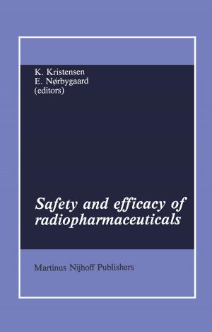 Cover of the book Safety and efficacy of radiopharmaceuticals by C. Gopinath, D. Prentice, D.J. Lewis