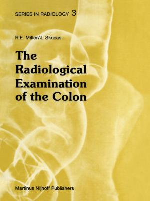bigCover of the book The Radiological Examination of the Colon by 