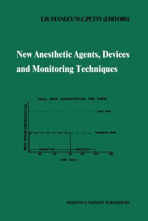 Cover of the book New Anesthetic Agents, Devices and Monitoring Techniques by John Brennan, Allan Cochrane, Yann Lebeau, Ruth Williams
