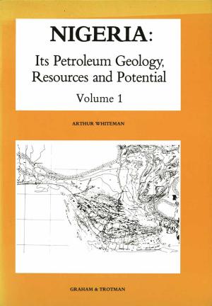 Cover of the book Nigeria: Its Petroleum Geology, Resources and Potential by P.M. Sommers