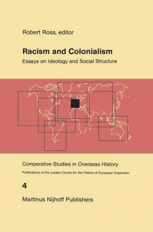 Cover of the book Racism and Colonialism by Joachim Vogel, Töres Theorell, Stefan Svallfors, Heinz-Herbert Noll, Bernard Christoph