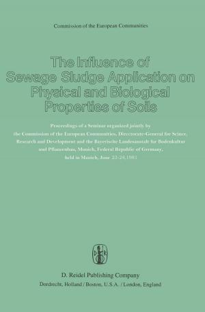 Cover of the book The Influence of Sewage Sludge Application on Physical and Biological Properties of Soils by D. E. Briggs