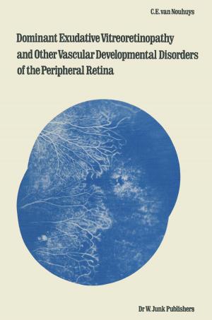 Cover of the book Dominant Exudative Vitreoretinopathy and other Vascular Developmental Disorders of the Peripheral Retina by N.V. Banichuk, Pekka Neittaanmäki