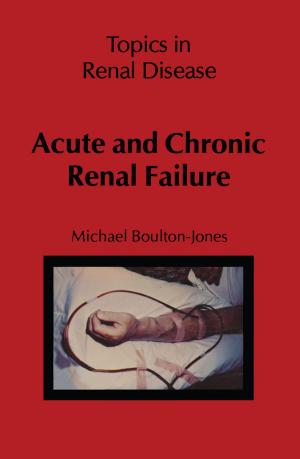 Cover of the book Acute and Chronic Renal Failure by J.M. Van Brabant