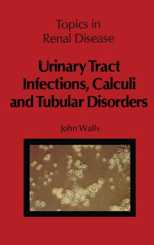 Cover of the book Urinary Tract Infections, Calculi and Tubular Disorders by Jan C. A. Boeyens